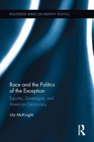 Race and the Politics of the Exception