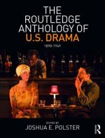 Routledge Anthology of US Drama: 1898-1949