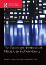 Routledge Handbook of Media Use and Well-Being