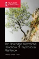 Routledge International Handbook of Psychosocial Resilience