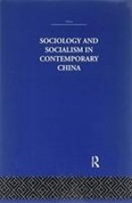 Sociology and Socialism in Contemporary China