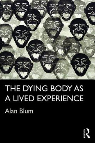 Dying Body as a Lived Experience