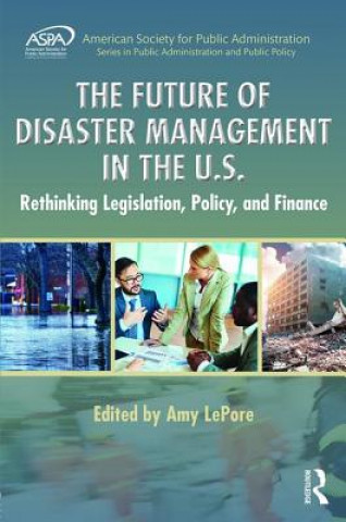 Future of Disaster Management in the U.S.