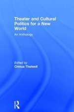 Theater and Cultural Politics for a New World