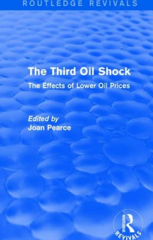 Third Oil Shock (Routledge Revivals)