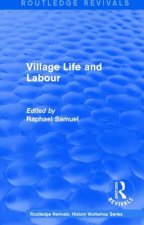Routledge Revivals: Village Life and Labour (1975)