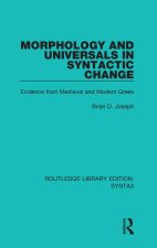 Morphology and Universals in Syntactic Change