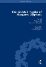 Selected Works of Margaret Oliphant, Part VI Volume 24