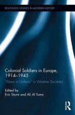 Colonial Soldiers in Europe, 1914-1945