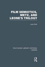 Film Semiotics, Metz, and Leone's Trilogy