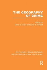 Geography of Crime (RLE Social & Cultural Geography)
