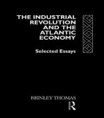 Industrial Revolution and the Atlantic Economy