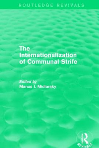 Internationalization of Communal Strife (Routledge Revivals)