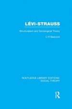 Levi-Strauss (RLE Social Theory)