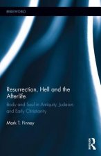 Resurrection, Hell and the Afterlife