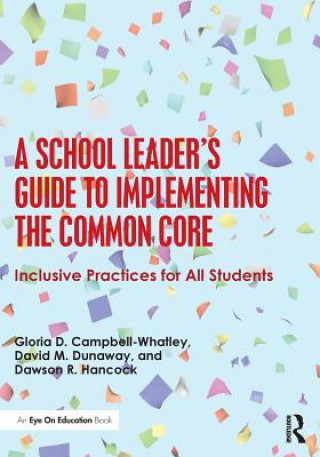 School Leader's Guide to Implementing the Common Core