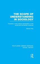 Scope of Understanding in Sociology (RLE Social Theory)