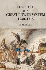 Birth of a Great Power System, 1740-1815