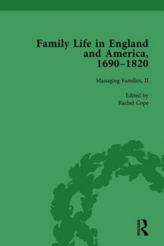 Family Life in England and America, 1690-1820, vol 4