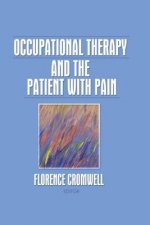 Occupational Therapy and the Patient With Pain