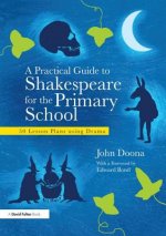 Practical Guide to Shakespeare for the Primary School