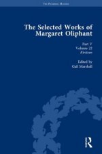 Selected Works of Margaret Oliphant, Part V Volume 22