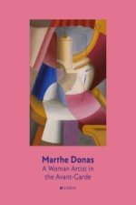 Marthe Donas: A Woman Artist in the Avant-Garde