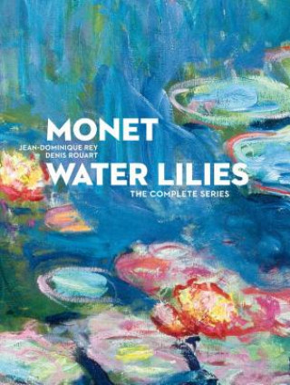 Monet: Water Lilies (Jean Dominique Rey,Denis Rouart)(Kemény kötésű)
