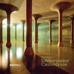 Underwater Cathedrals