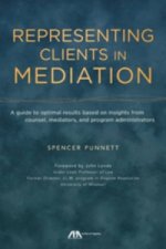 Representing Clients in Mediation