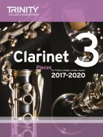 Trinity College London: Clarinet Exam Pieces Grade 3 2017 - 2020 (score & part)