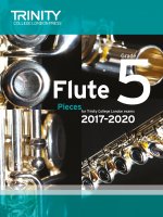 Trinity College London: Flute Exam Pieces Grade 5 2017-2020 (score & part)