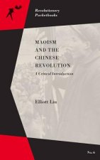 Maoism And The Chinese Revolution