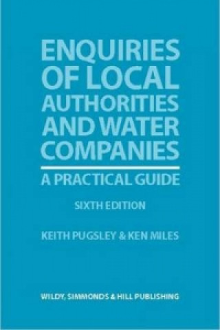 Enquiries of Local Authorities and Water Companies: A Practical Guide