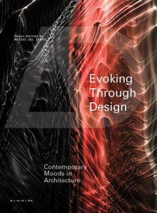 Evoking Through Design - Contemporary Moods in Architecture AD