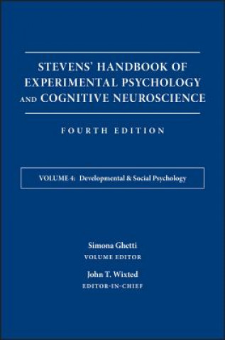Stevens' Handbook of Experimental Psychology and Cognitive Neuroscience, Fourth Edition, Volume Four - Developmental & Social Psychology
