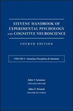 Stevens' Handbook of Experimental Psychology and Cognitive Neuroscience, Fourth Edition, Volume Two  - Sensation, Perception, and Attention