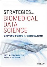 Strategies in Biomedical Data Science -  Driving Force for Innovation