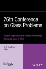 76th Conference on Glass Problems - Ceramic Engineering and Science Proceedings, Volume 37 Issue 1