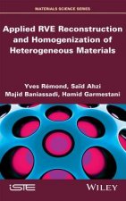 Applied RVE Reconstruction and Homogenization of H eterogeneous Materials