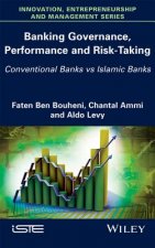 Banking Governance, Performance  and Risk-Taking - Conventional Banks vs Islamic Banks