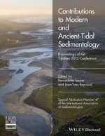 Contributions to Modern and Ancient Tidal Sedimentology - Proceedings of the Tidalites 2012 Conference