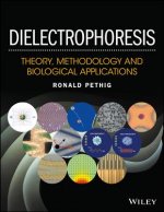 Dielectrophoresis - Theory, Methodology and Biological Applications