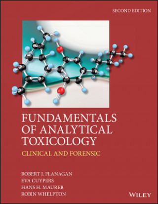 Fundamentals of Analytical Toxicology - Clinical and Forensic 2e