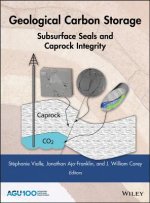Geological Carbon Storage - Subsurface Seals and Caprock Integrity