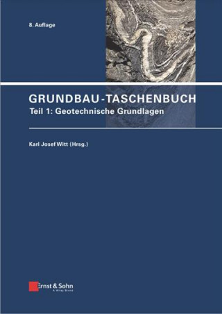 Grundbau-Taschenbuch 8e - Teil 1: Geotechnische Grundlagen