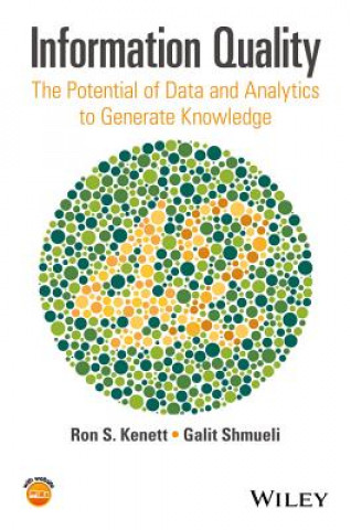 Information Quality - The Potential of Data and Analytics to Generate Knowledge
