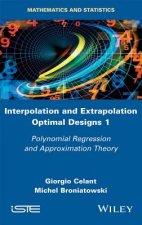 Interpolation and Extrapolation Optimal Designs V1 - Polynomial Regression and Approximation Theory
