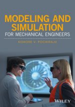Modeling and Simulation for Mechanical Engineers