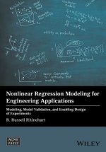 Nonlinear Regression Modeling for Engineering Applications - Modeling, Model Validation, and Enabling Design of Experiments
